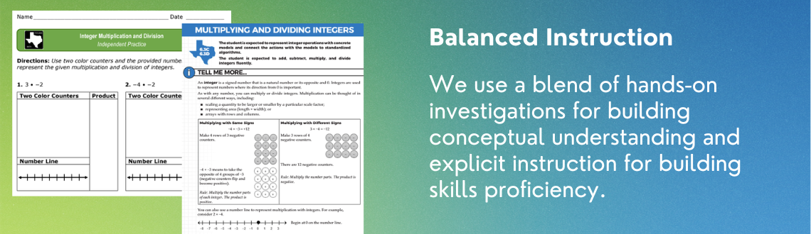 Balanced Instruction We use a blend of hands-on investigations for building conceptual understanding and explicit instruction for building skills proficiency.